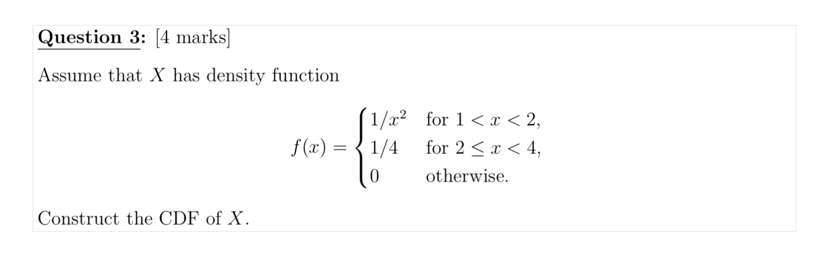 CDF of X. 1/4 o for 1 < x < 2, for