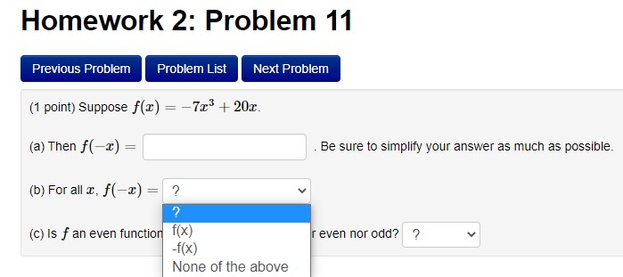 11 Previous Problem Problem List Next Problem (1 point) Suppose f(r) =