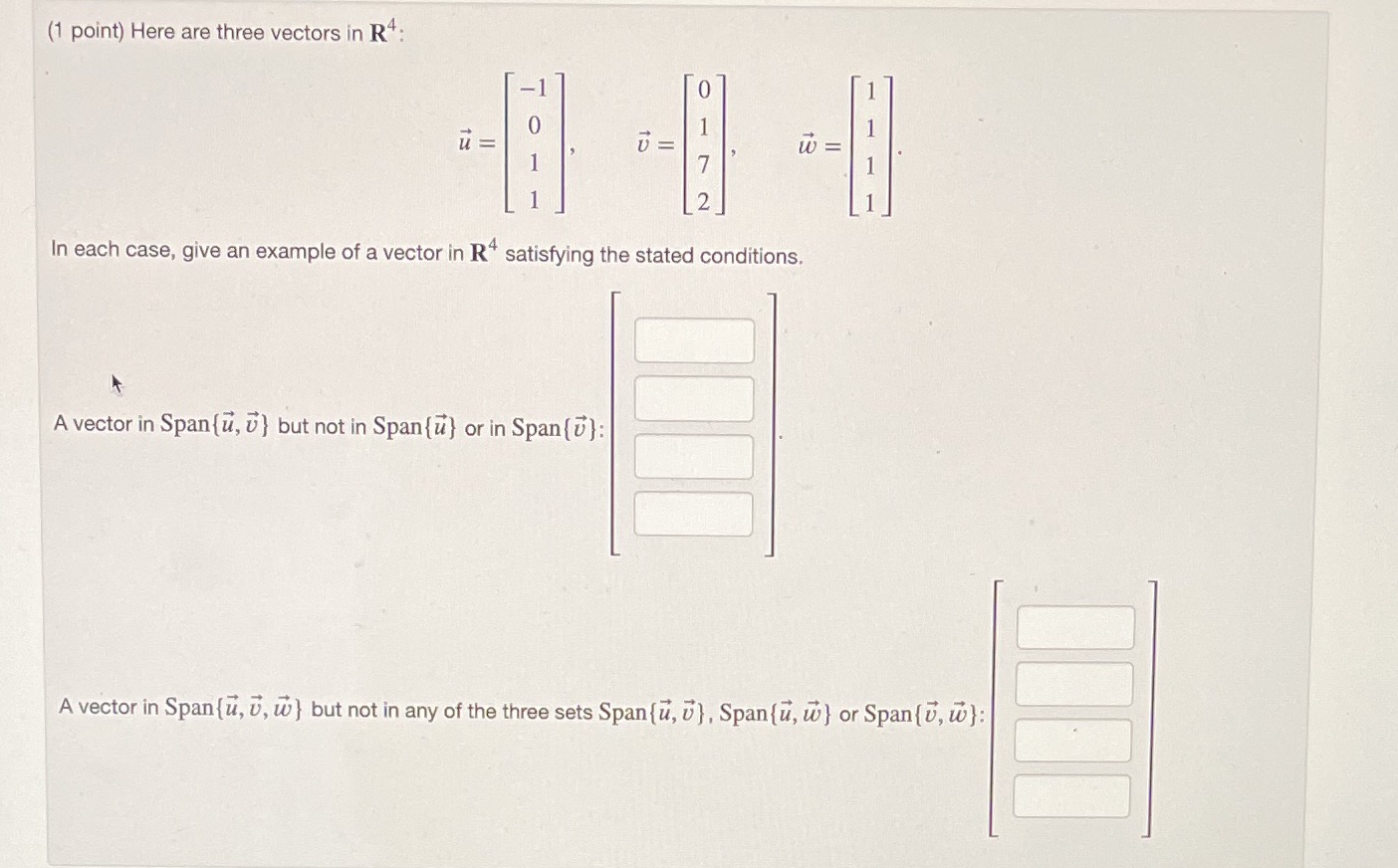 O U = w = In each case, give an example of