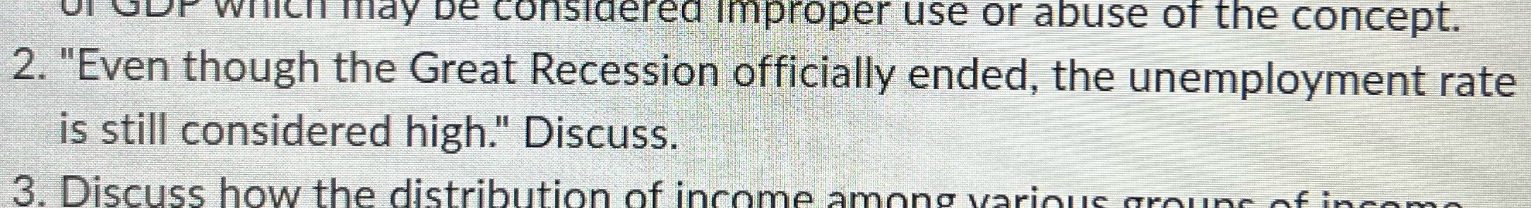 of the concept. 2. "Even though the Great Recession officially ended, the