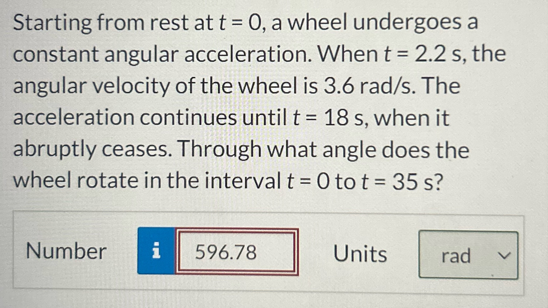 Starting from rest at t = O, a wheel undergoes a