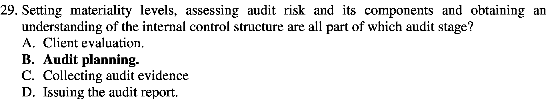 29. Setting materiality levels, assessing audit risk and its components and
