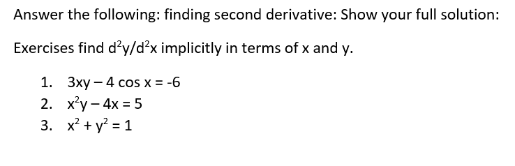 find day/d2x implicitly in terms of x and y. 1. 3xy -