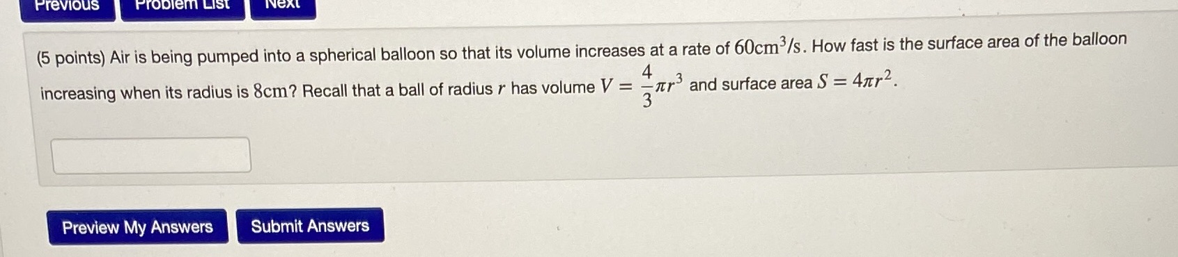  Previous Problem List Next (5 points) Air is being pumped into