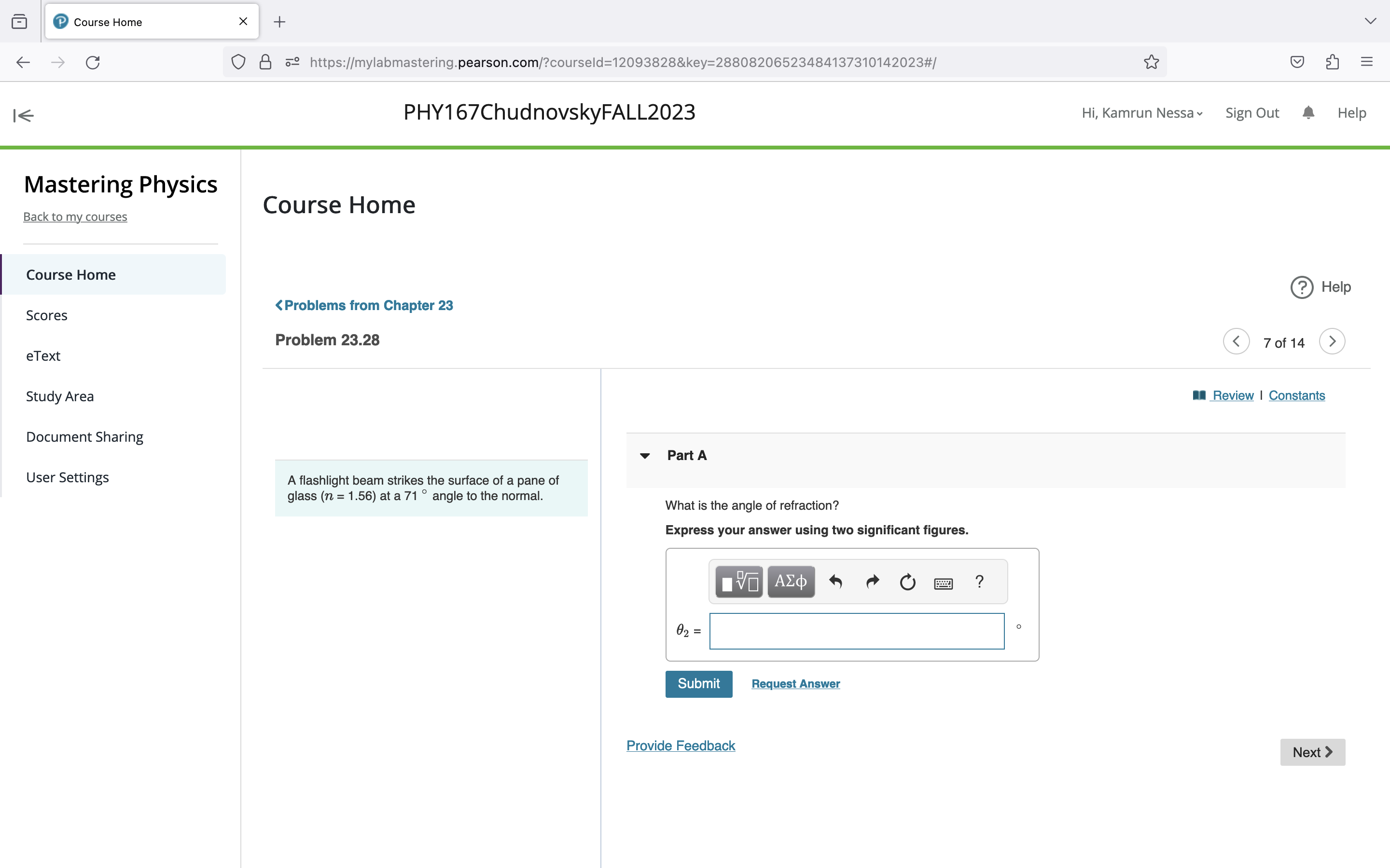 Feedback Next >Course Home X + C 0 8 69 https://mylabmastering.pearson.com/?courseld=12093828&key=28808206523484137310142023#/ E