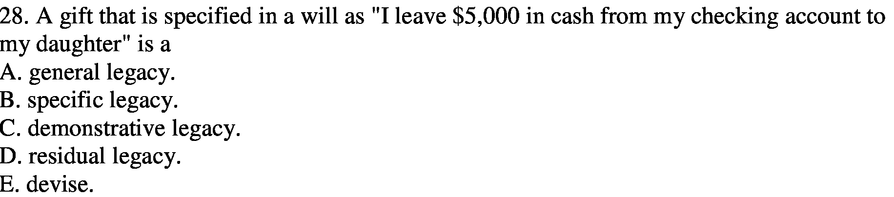 leave $5,000 in cash from my checking account to my daughter" is