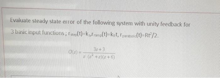 for 3 basic input functions ; Ises(t)=ks,Framp(t)=ket, parabolic( t)=Rt /2. 35 +