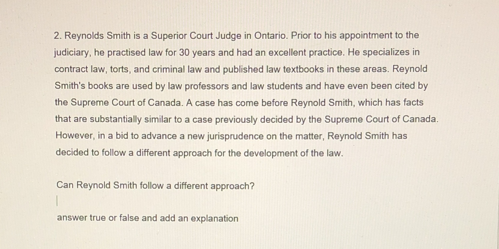 Please answer this question 2. Reynolds Smith is a Superior Court