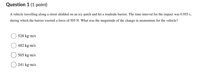 another object? O mass O velocity O both mass and velocity O