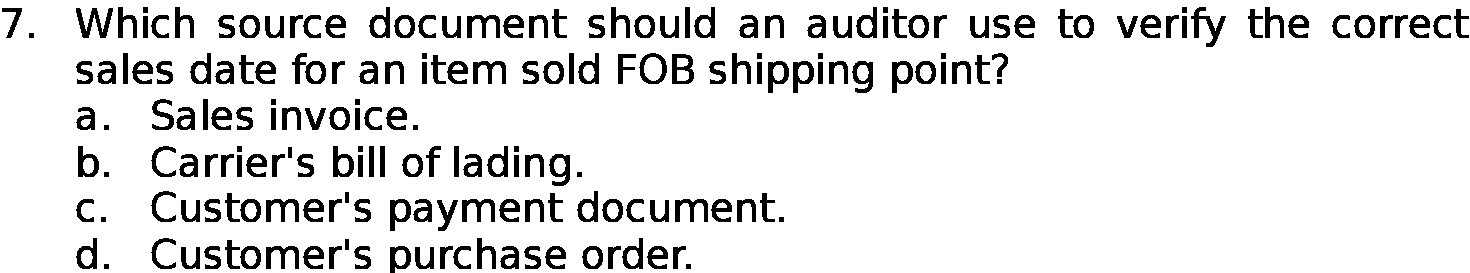 correct sales date for an item sold FOB shipping point? a. Sales