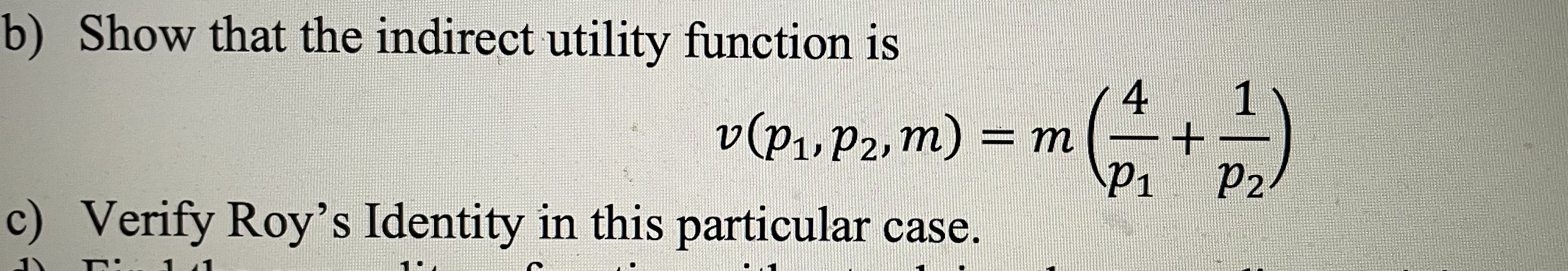 m) = m P1 P2 c) Verify Roy's Identity in this particular