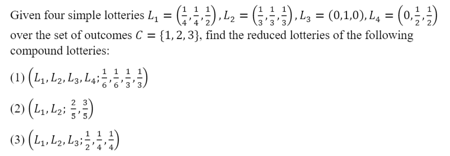  Please find the reduced lotteries 2 ) , 1 2 =