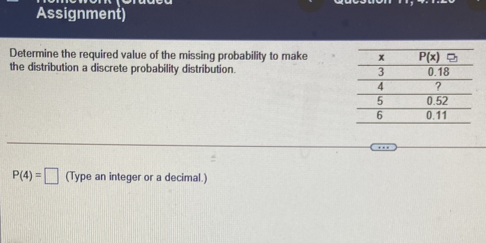 Question 11 Assignment) Determine the required value of the missing probability