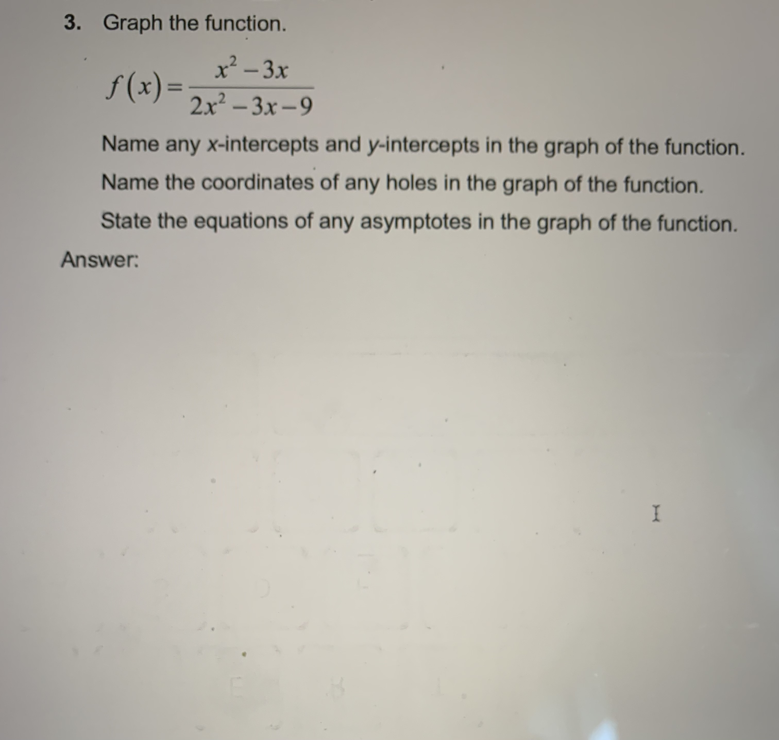 - 3x 2x2 - 3x-9 Name any x-intercepts and y-intercepts in the