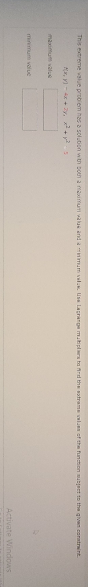 solution with both a maximum value and a minimum value. Use Lagrange