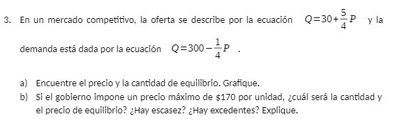 3. En un mercado competitivo, la oferta se describe por la ecuacin