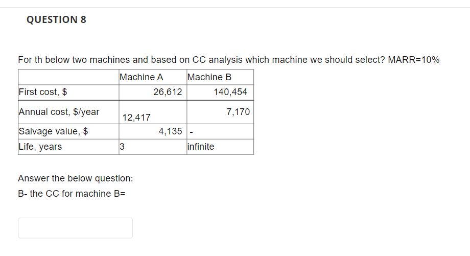  QUESTION 8 For th below two machines and based on CC