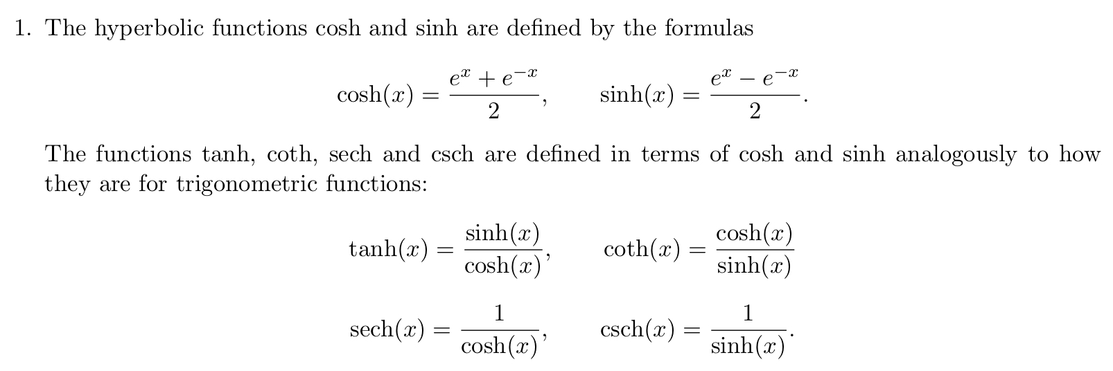 and csch are defined in terms of cosh and sinh analogously to