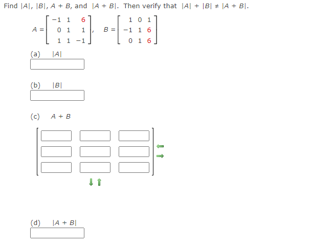 the matrix found in Step 1. STEP 3: Find the determinant of