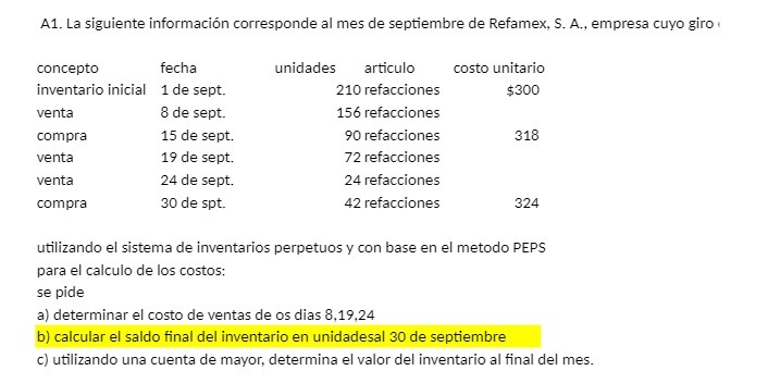 A1. La siguiente informacin corresponde al mes de septiembre de Refamex, S.