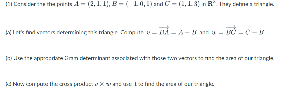  (1) Consider the the points A = (2, 1, 1), B