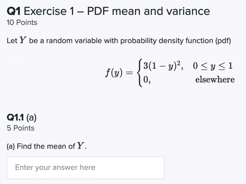 Q1 Exercise 1 - PDF mean and variance 10 Points Let