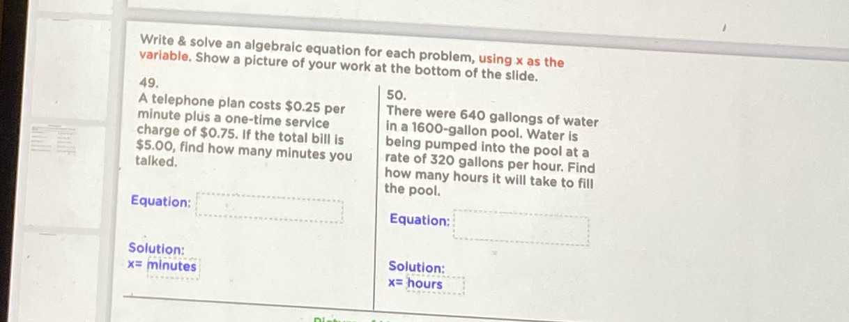 as the variable. Show a picture of your work at the bottom