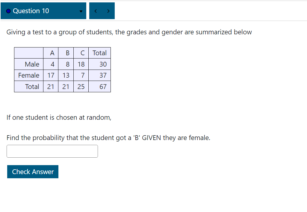 they are female. Check Answer . Question 11 Giving a test to
