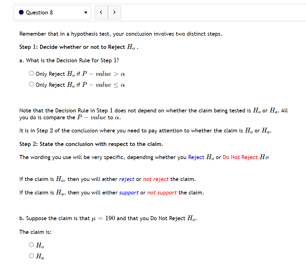 0 Question 8 v Remember that in a hypothesis test, your