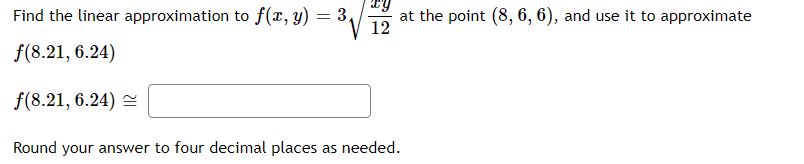 3 y at the point [81 6, 6), and use it to
