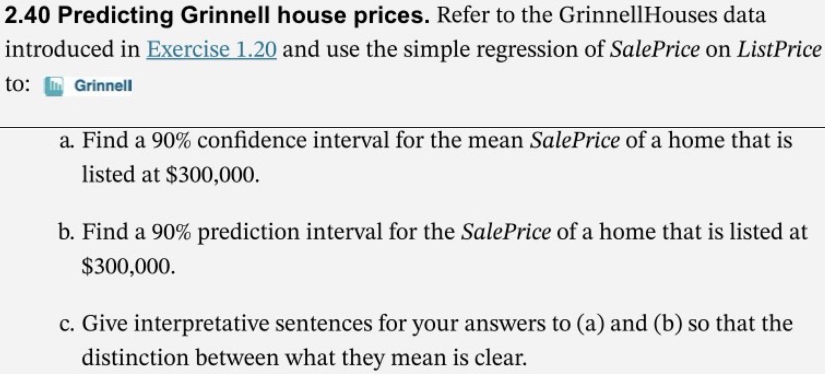 simple regression of SalePrice on ListPrice to: h Grinnell a. Find a