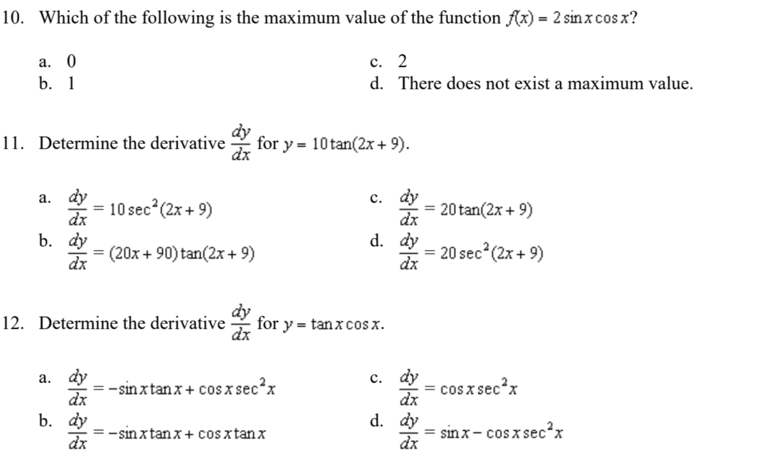 Which of the following is the maximum value of the function f(x)