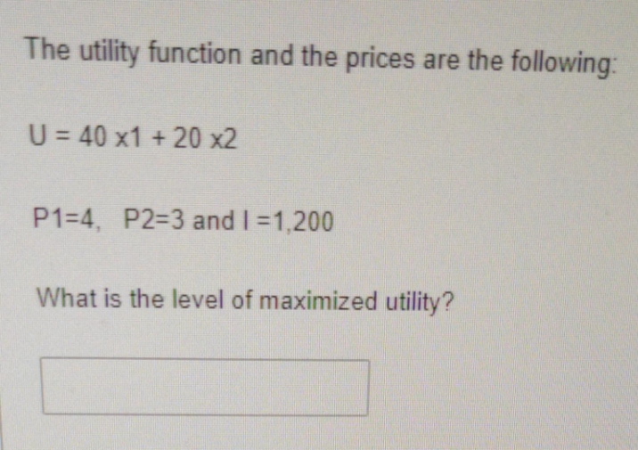 U = 40 x1 + 20 x2 P1=4, P2=3 and 1 =1,200