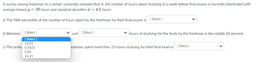 and a standard deviation of [ Select ] [ Select ] cannot