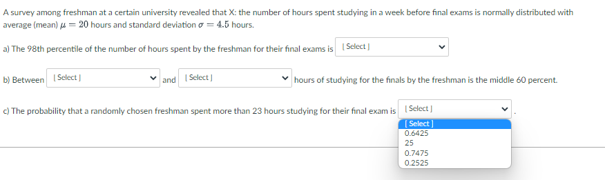 the number of hours spent studying in a week before final exams