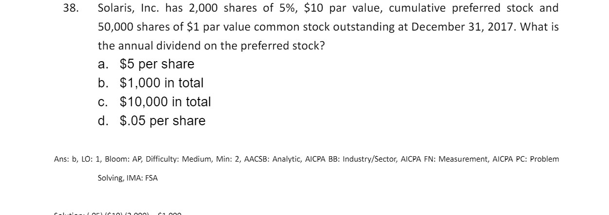 preferred stock and 50,000 shares of $1 par value common stock outstanding