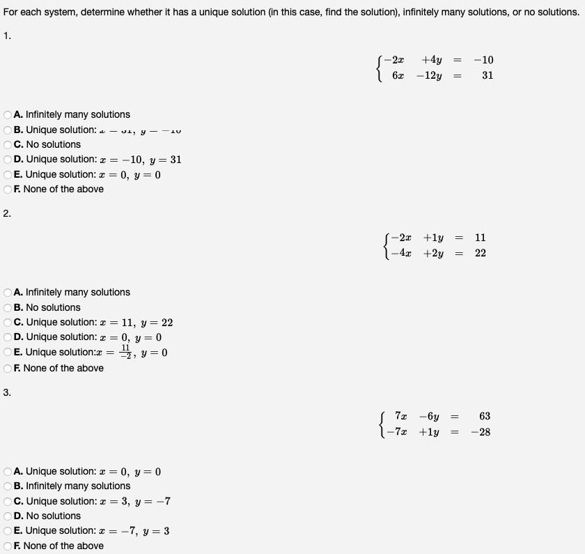 each system, determine whether it has a unique solution (in this case,