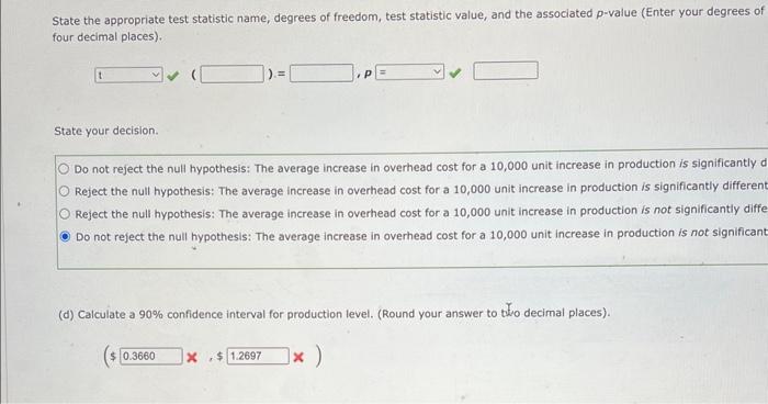 Overhead costs (In $1,000): 13 11.4 13 16 15.6 15.1 17.3(c) Test