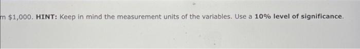 to be tested. O Ho: P1 = 1,000 Ha: P1 # 1,000