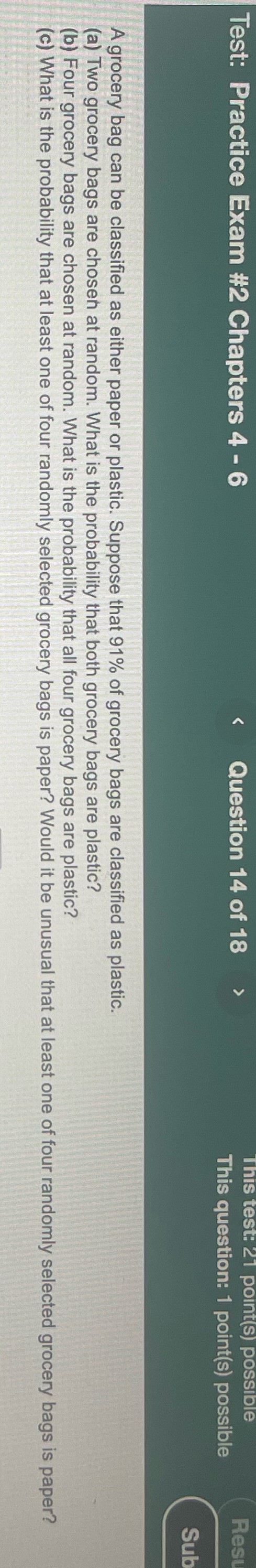 18 1 point(s) possi Rest This question: 1 point(s) possible Sub A