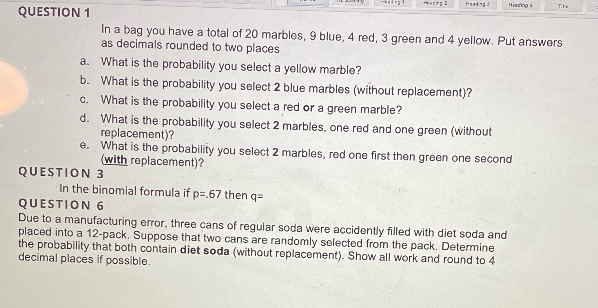 In a bag you have a total of 20 marbles, 9 blue,