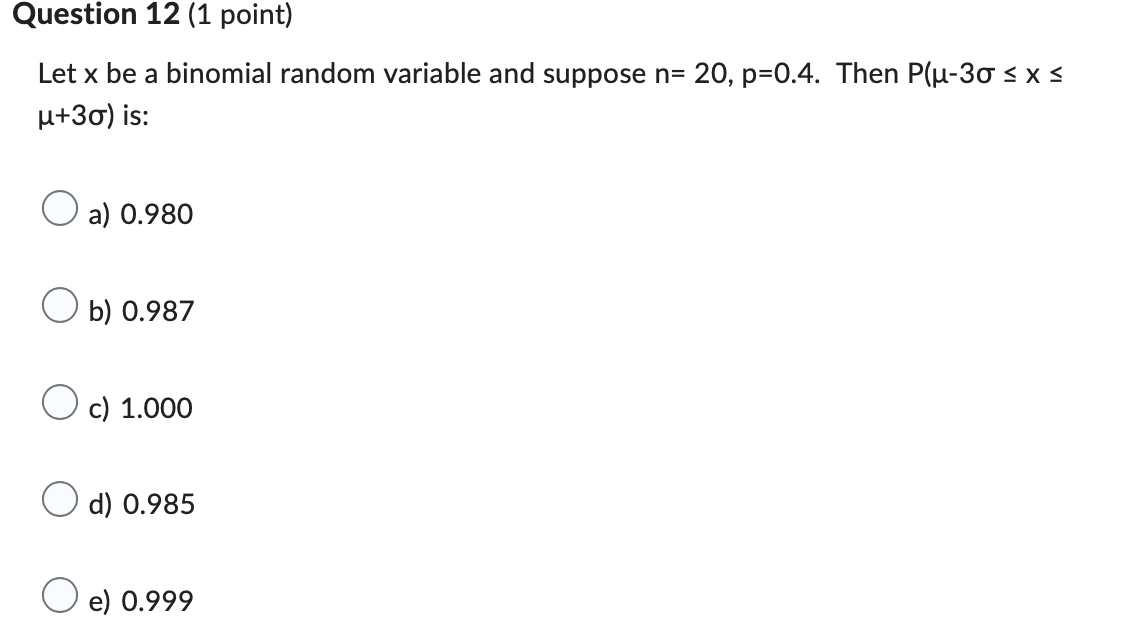 p.+30r) is: O a) 0.980 O b) 0.987 O c) 1.000 C)