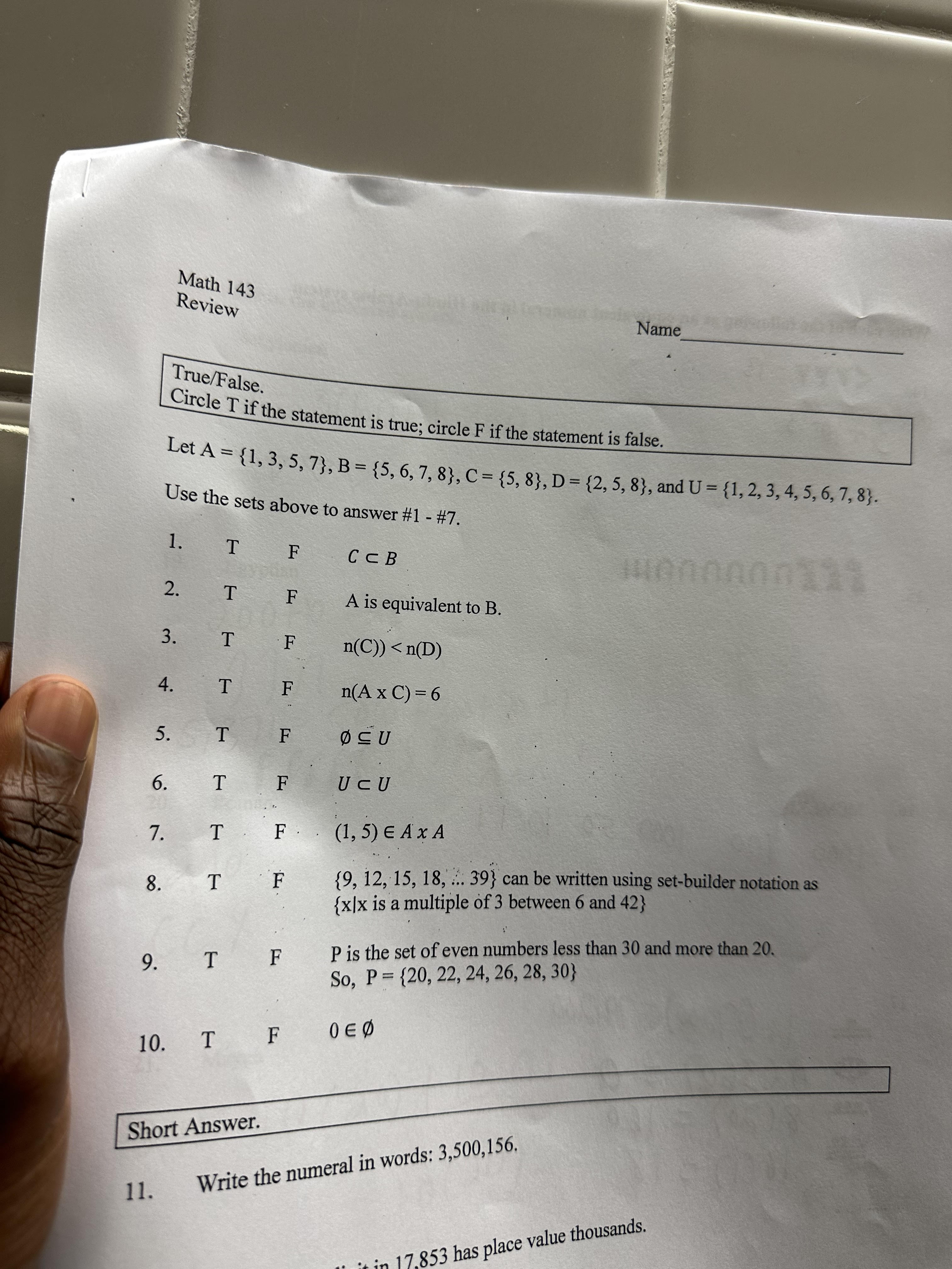 Math 143 Review Name True/False. Circle T if the statement is