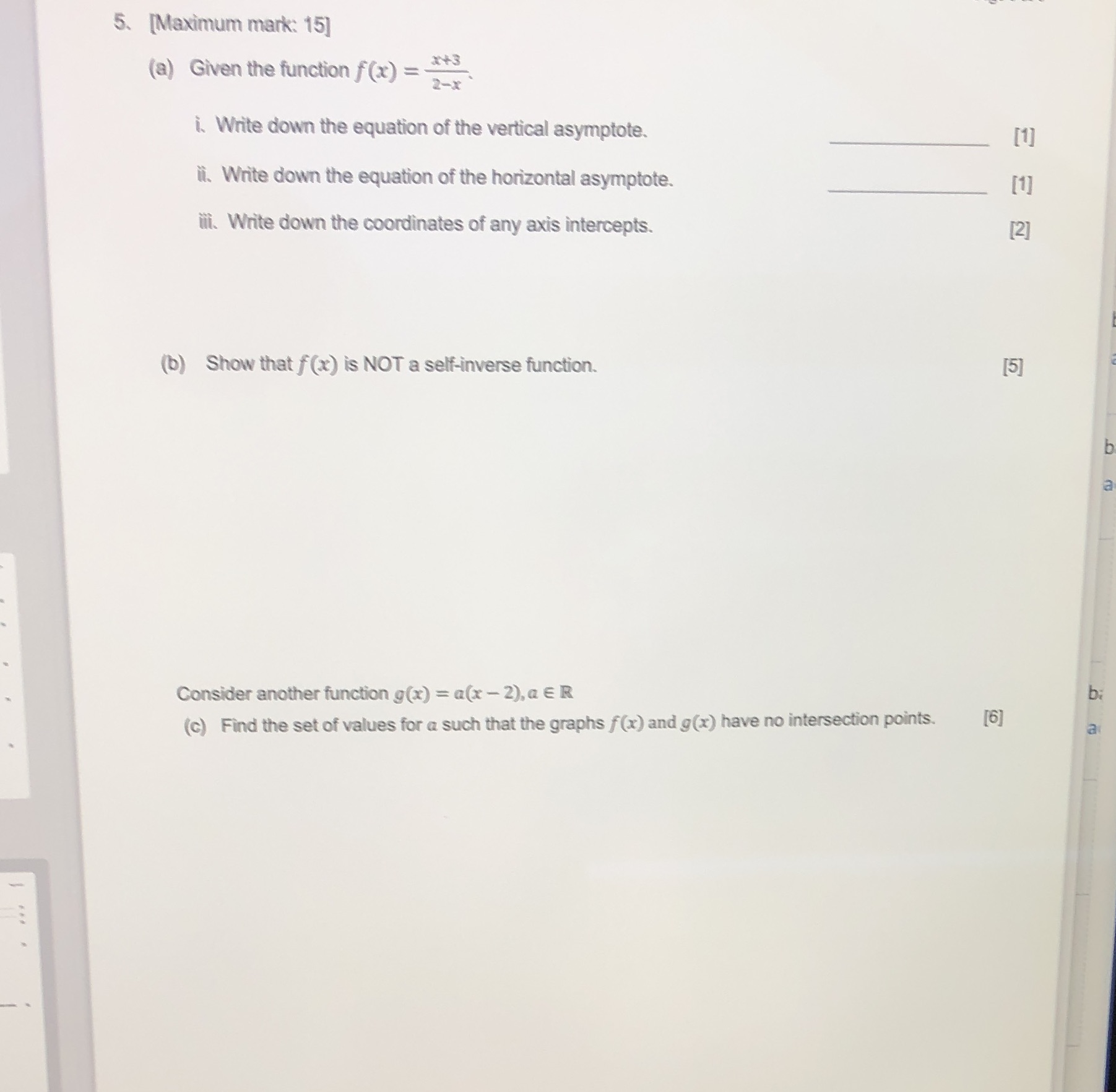 2-x i. Write down the equation of the vertical asymptote. [1] ii.