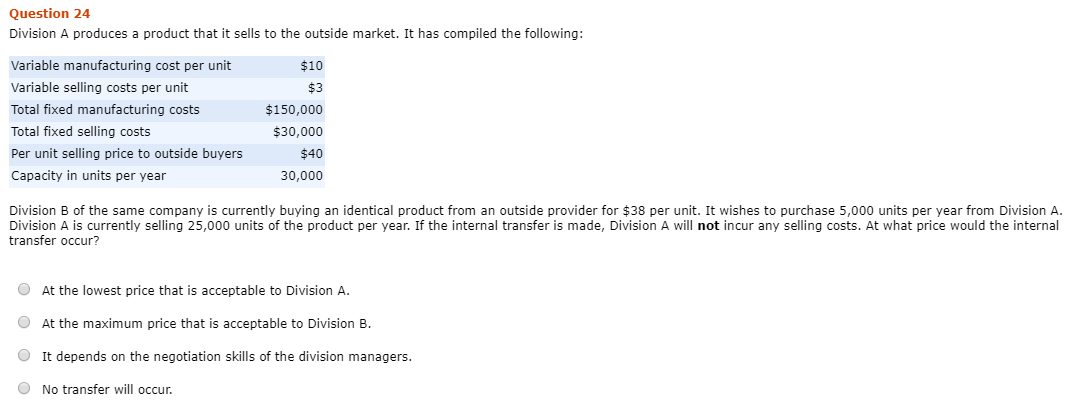 Question 24 Division A produces a product that it sells to the