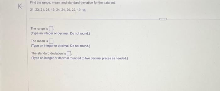  Find the range, mean, and standard deviation for the data set.