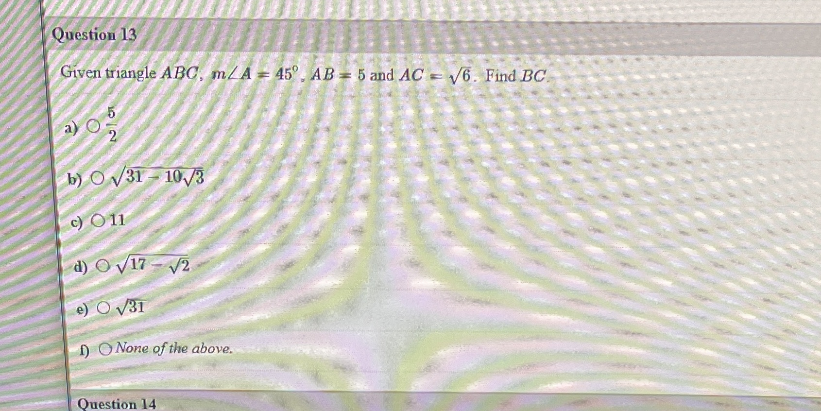and AC = 16. Find BC. a) O b) OV31 - 10V3