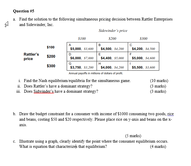  Question #3 a. Find the solution to the following simultaneous pricing