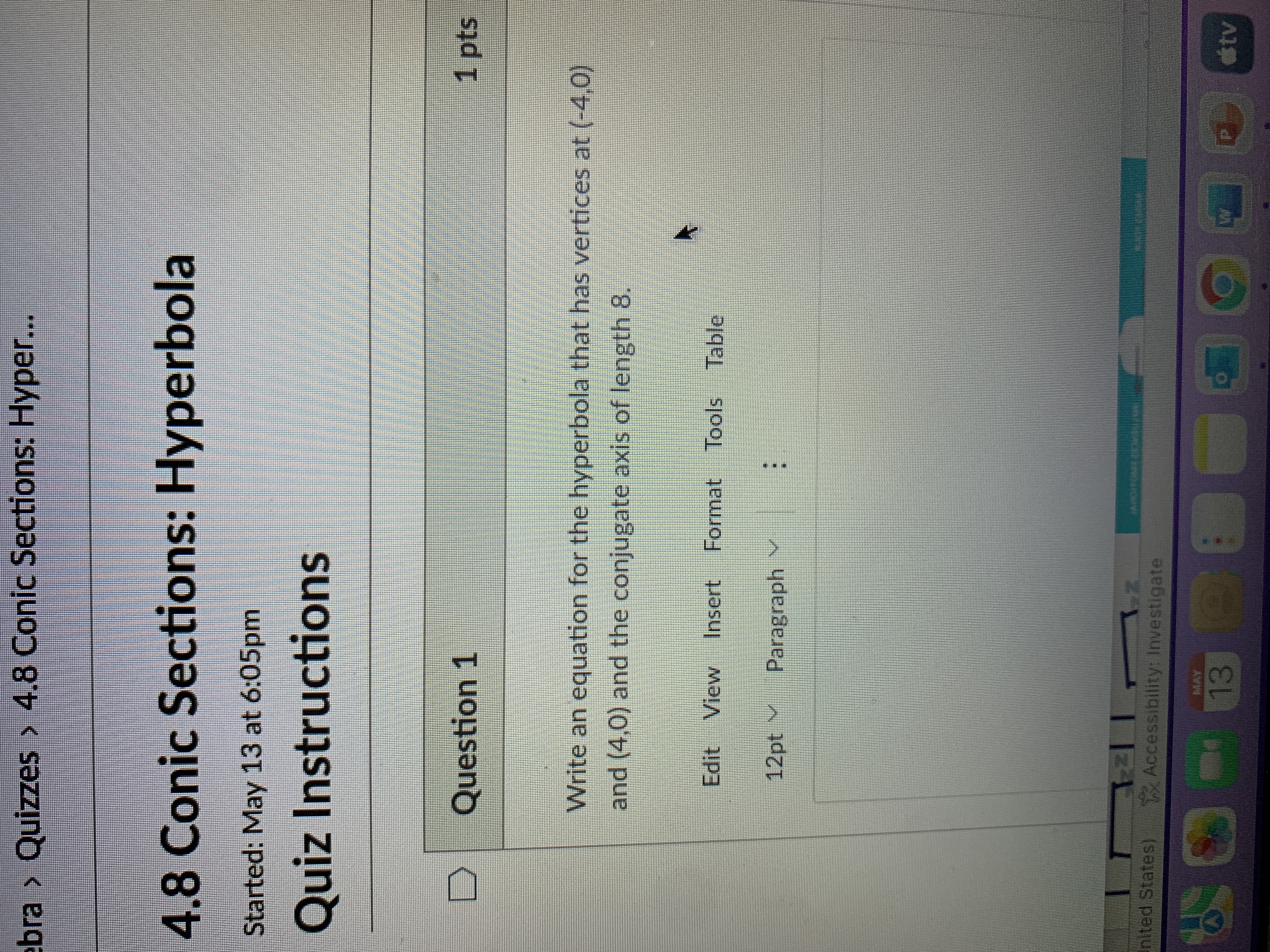  bra > Quizzes > 4.8 Conic Sections: Hyper... 4.8 Conic Sections: