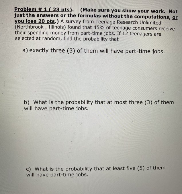 23 pts). (Make sure you show your work. Not just the answers